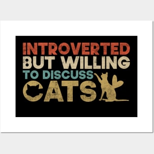 Introverted But Willing To Discuss Cats Kitten Pet Lover Posters and Art